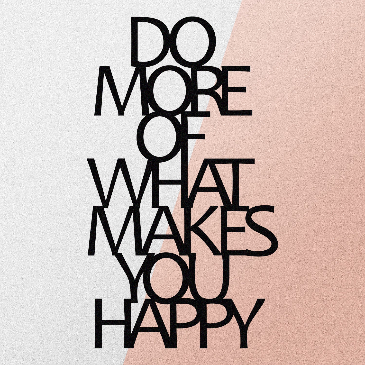 Decoração de Parede em Metal “Do More Of What Makes You Happy” – Preto, 40 x 70 cm