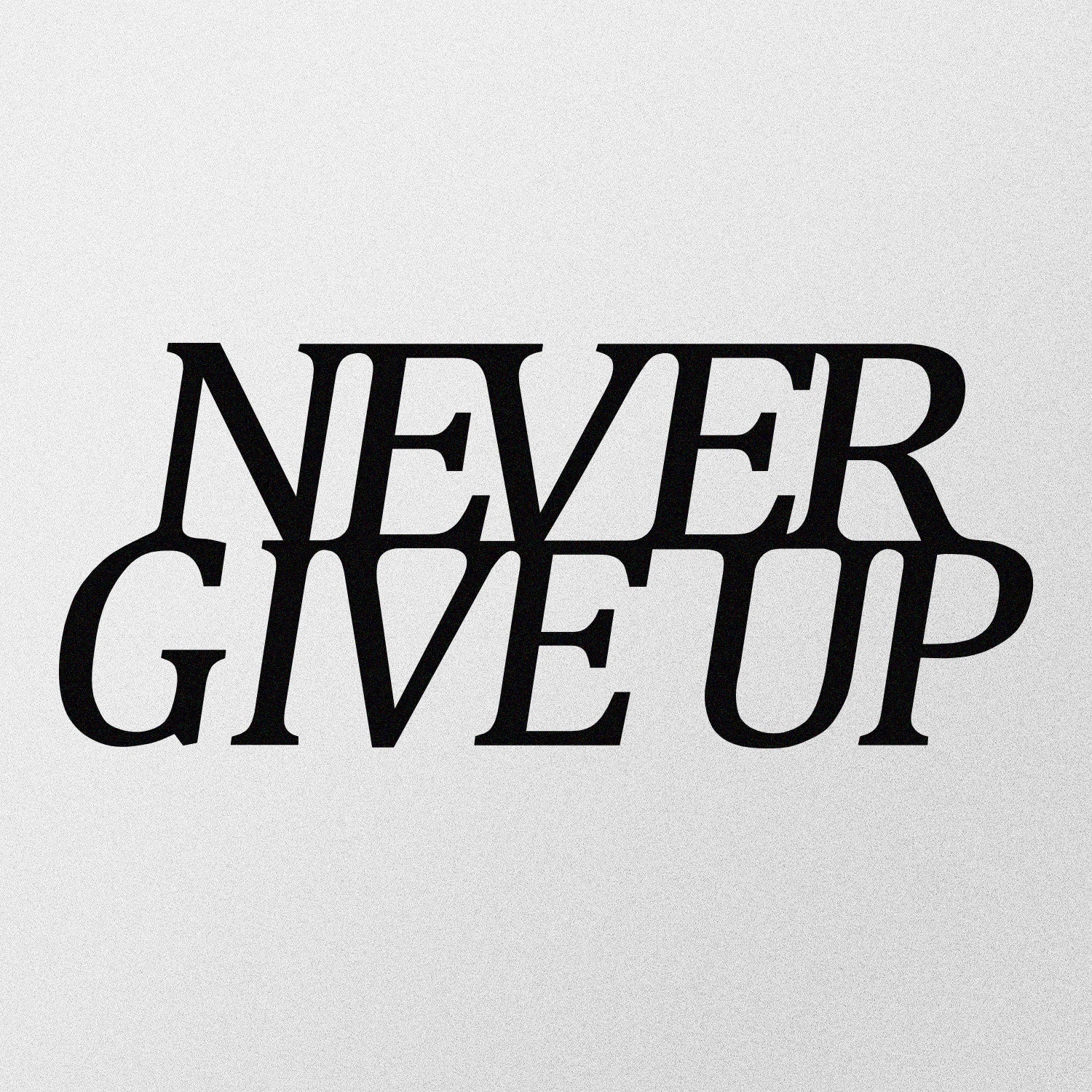 Decoração de Parede em Metal “Never Give Up” – Preto, 50x20 cm (100% metal)