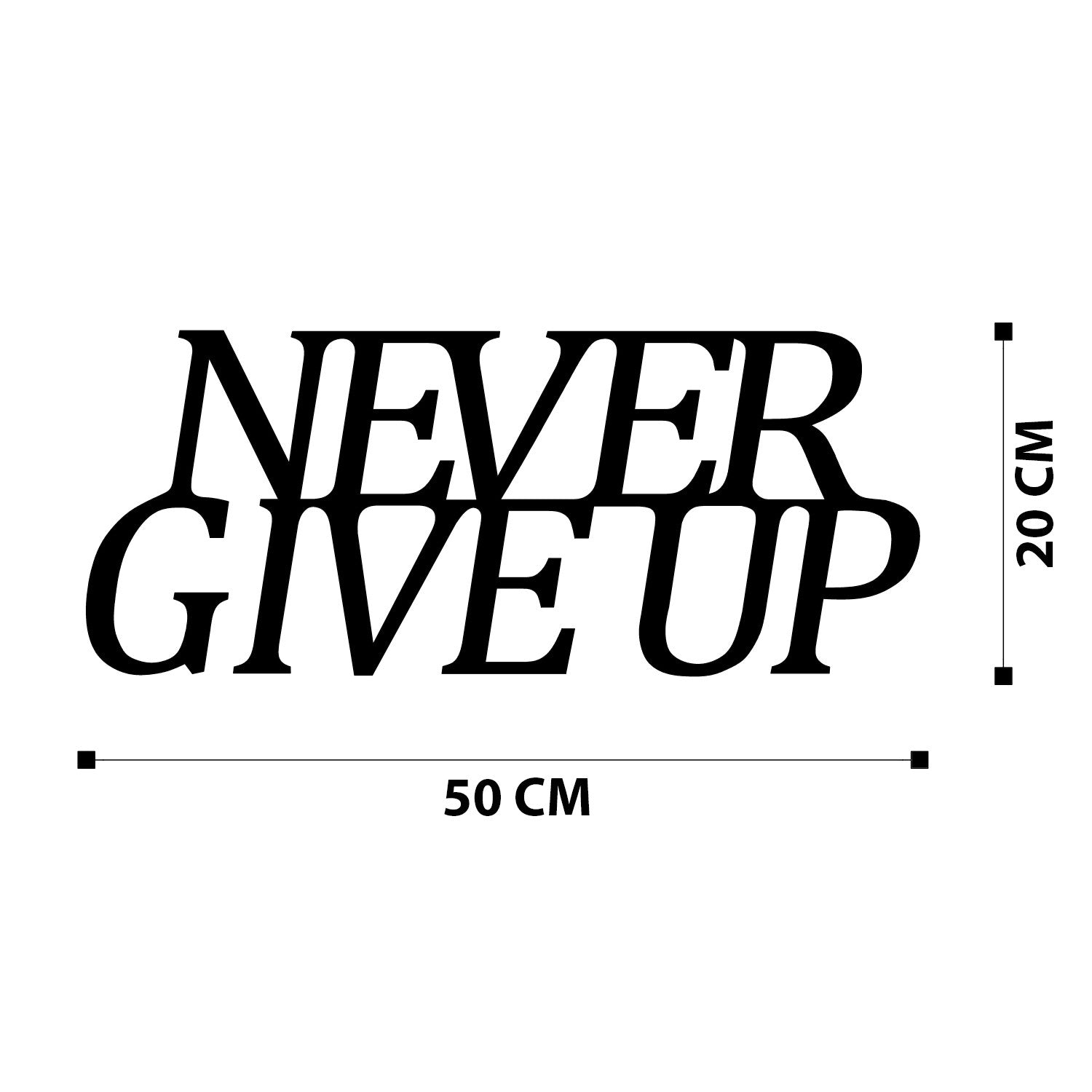 Decoração de Parede em Metal “Never Give Up” – Preto, 50x20 cm (100% metal)
