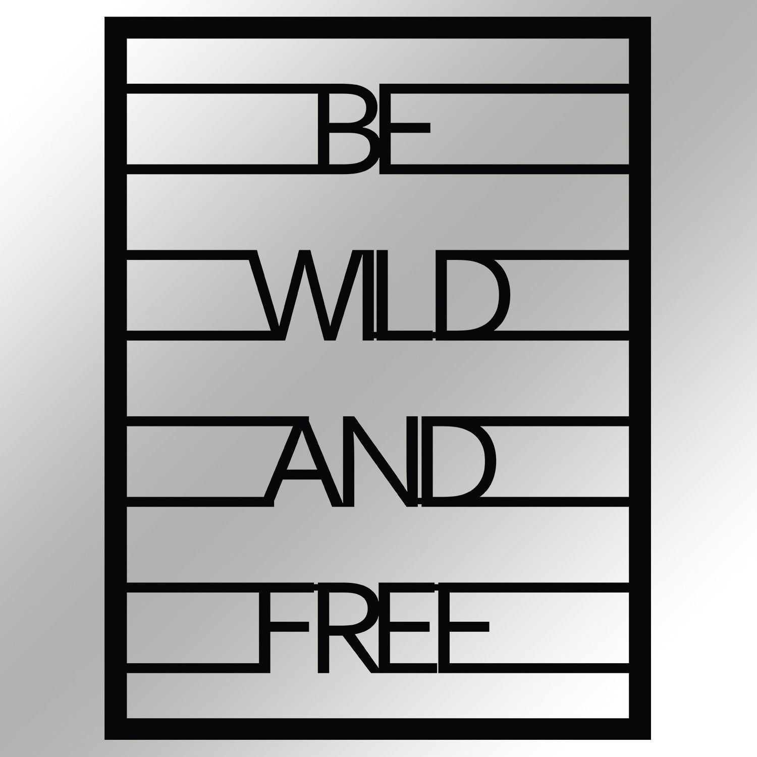 Quadro Decorativo de Parede em Metal "Be Wild And Free" - Preto, 40 x 52 cm