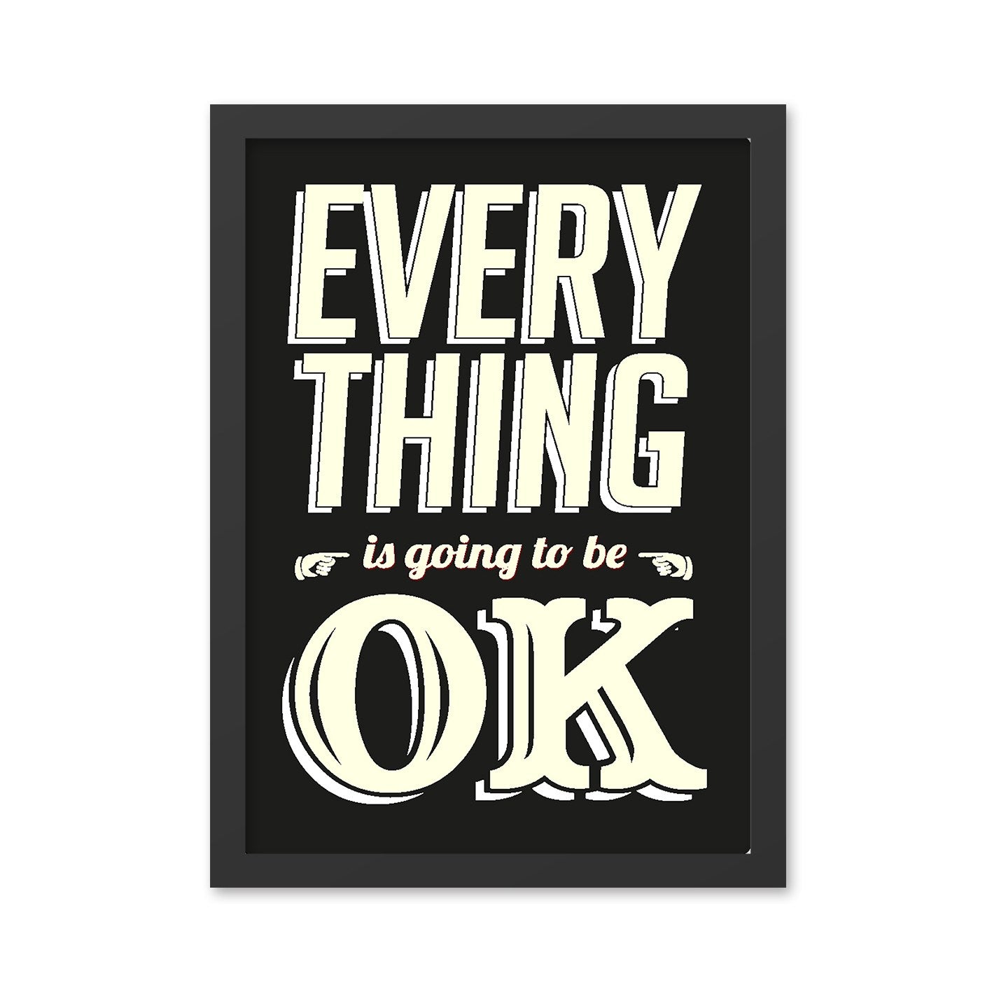 Quadro Decorativo Moldurado "Everything OK" 40x55 cm – Preto e Branco, MDF com Moldura em Poliestireno